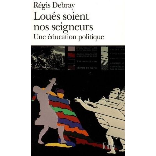 Loues Soient Nos Seigneurs - Une Education Politique