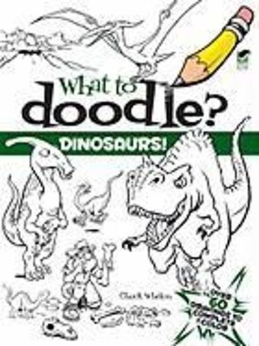 What To Doodle? Dinosaurs!