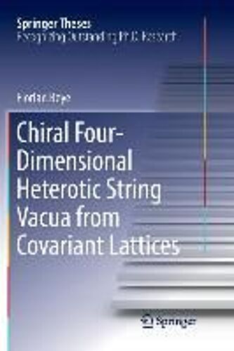 Chiral Four-Dimensional Heterotic String Vacua From Covariant Lattices