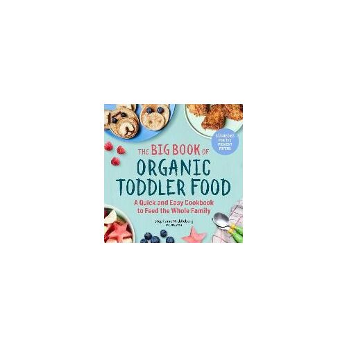 The Big Book Of Organic Toddler Food