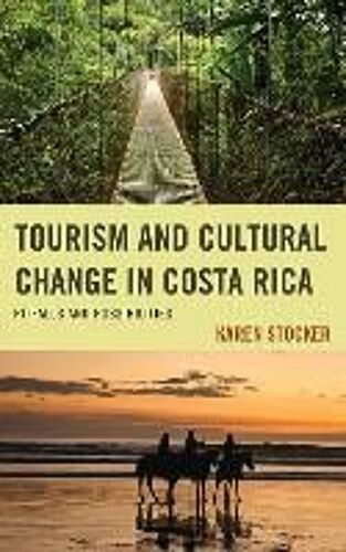 Tourism And Cultural Change In Costa Rica