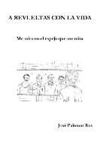 A Revueltas Con La Vida