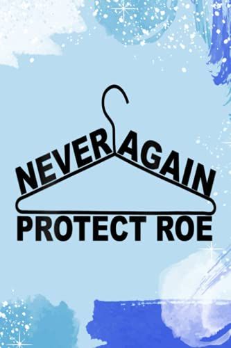 Handwriting Notebook - Womens Never Again Hanger Protect Roe V Wade Abortion