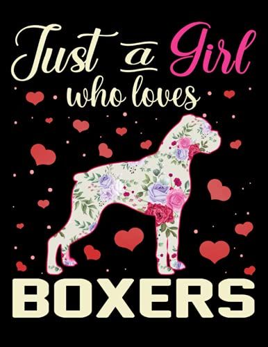 Composition Notebook: Just A Girl Who Loves Boxers Dog Wide Ruled Paper Notebook Journal (8.5 X 11 In, 120 Pages), Gift Ideas For Girls, Students, Dog Mom, Dog Lovers, Dog Owners