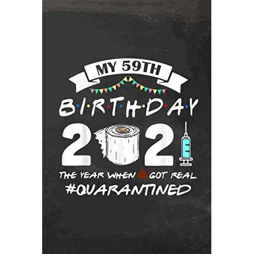 Gratitude Journal - 59th Birthday 2021 The Year When Got Real Quarantined