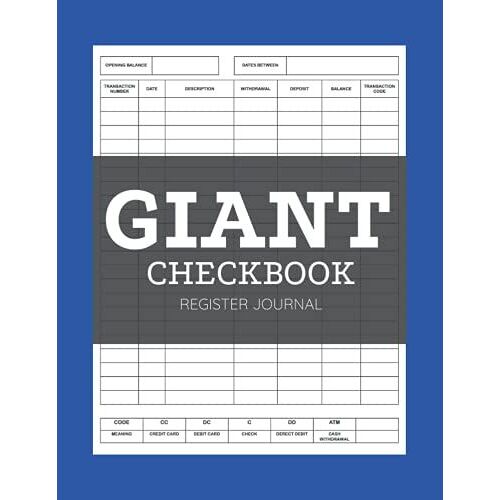 Giant Checkbook Register Journal: Large 8.5"X11" Check And Debit Card Register For Home Or Office Bookkeeping, Personal Checkbook, 120 Pages, Matte Cover