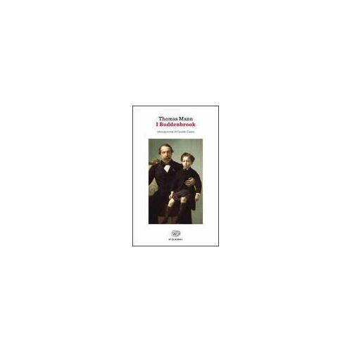 I Buddenbrook. Decadenza Di Una Famiglia