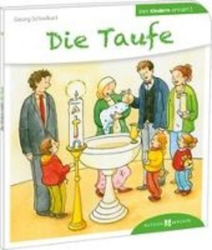 Die Taufe Den Kindern Erklärt