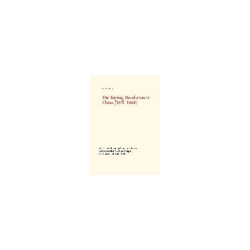 Die Taiping-Revolution In China (1851-1864)