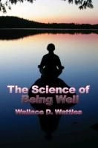 The Science Of Being Well