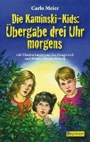 Die Kaminski-Kids: Übergabe Drei Uhr Morgens