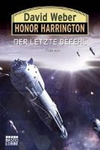 Honor Harrington 26. Der Letzte Befehl