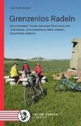 Grenzenlos Radeln - Band 1
