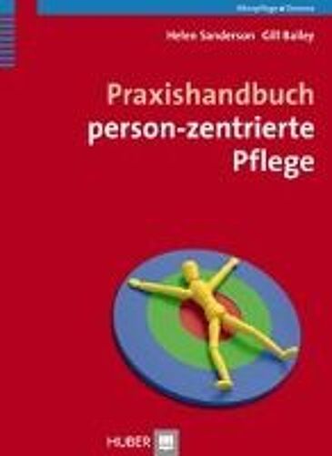 Praxishandbuch Person-Zentrierte Pflege