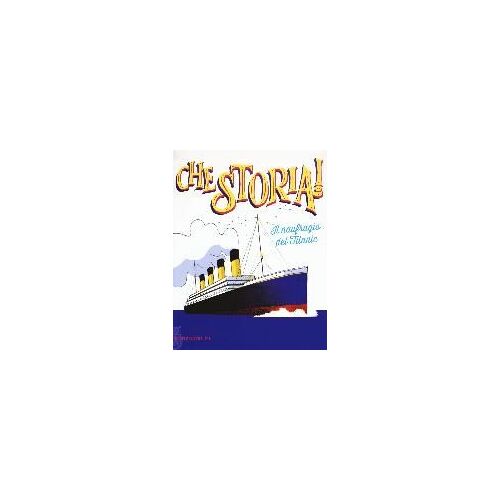 Il Naufragio Del Titanic