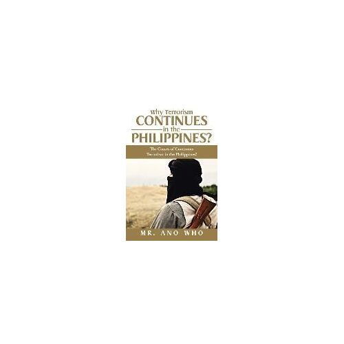 Why Terrorism Continues In The Philippines?