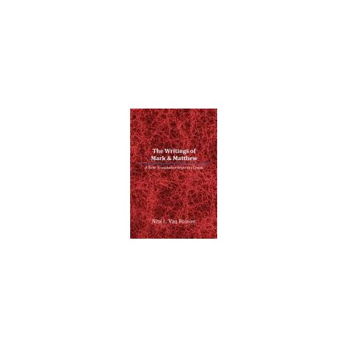 The Writings Of Mark & Matthew