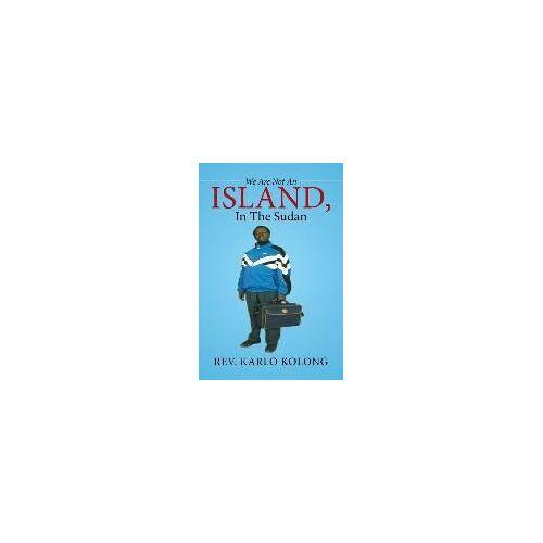 We Are Not An Island, In The Sudan