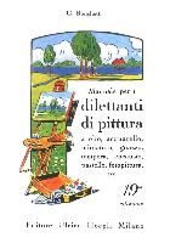 Ronchetti, G: Manuale Per I Dilettanti Di Pittura A Olio, Ac