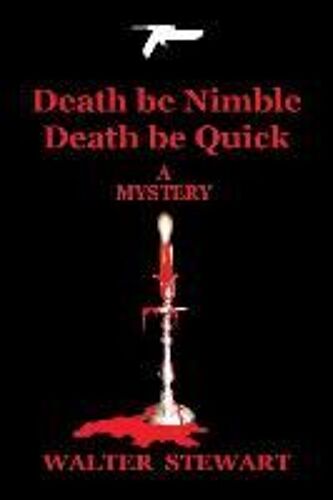 Death Be Nimble, Death Be Quick