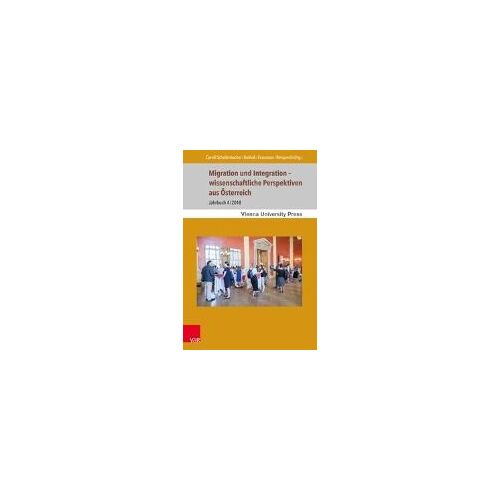 Migration Und Integration - Wissenschaftliche Perspektiven Aus Österreich