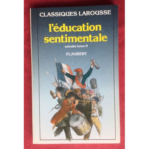 L'Education Sentimentale Tome 2