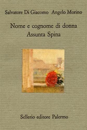 Morino, A: Nome E Cognome Di Donna. Assunta Spina