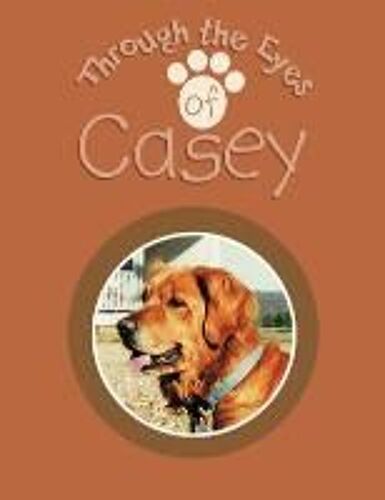 Through The Eyes Of Casey