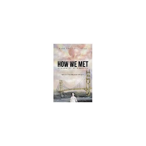 How We Met (A Journey Of Little Miracles)
