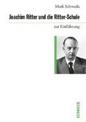 Joachim Ritter Und Die Ritter-Schule