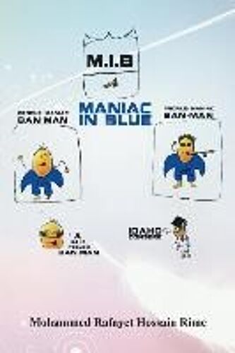 Maniac In Blue (M.I.B.)