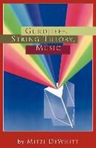 Gurdjieff, String Theory, Music