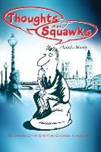 Thoughts And Squawks