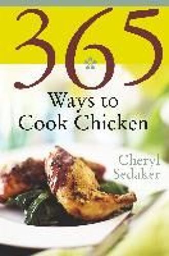 365 Ways To Cook Chicken