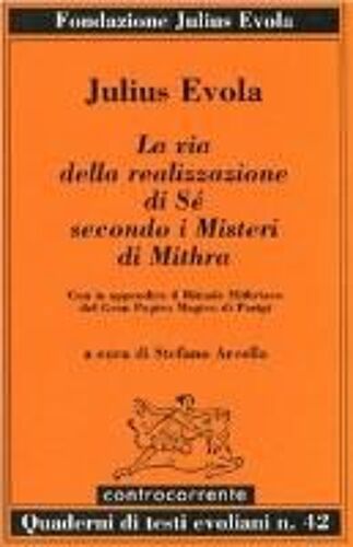 La Via Della Realizzazione Di Sé Secondo I Misteri Di Mithra