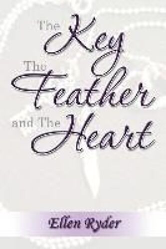 The Key, The Feather And The Heart