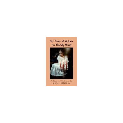 The Tales Of Victoria The Friendly Ghost