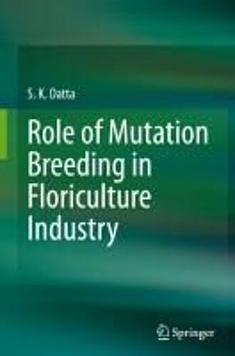 Role Of Mutation Breeding In Floriculture Industry