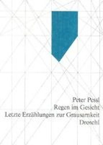 Pessl, P: Regen Im Gesicht