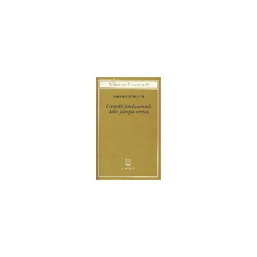 I Concetti Fondamentali Della Filosofia Antica