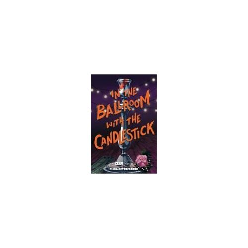 In The Ballroom With The Candlestick