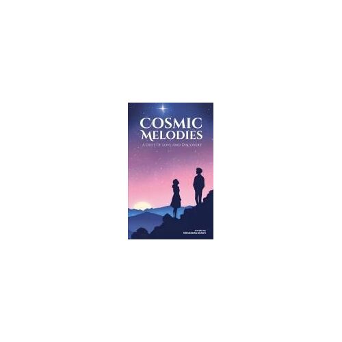 Cosmic Melodies; A Duet Of Love And Discovery