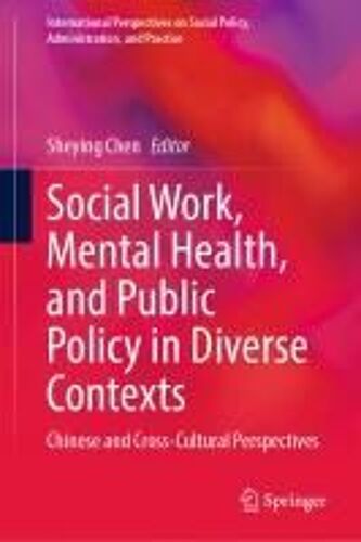 Social Work, Mental Health, And Public Policy In Diverse Contexts