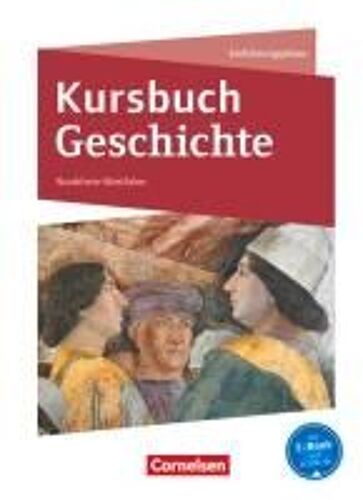 Kursbuch Geschichte Einführungsphase. Schülerbuch Nordrhein-Westfalen