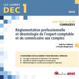 Réglementation Professionnelle Et Déontologie De L'expert-Comptable Et Du Commissaire Aux Comptes Dec 1 - 320 Qrc & Qcm Corrigées