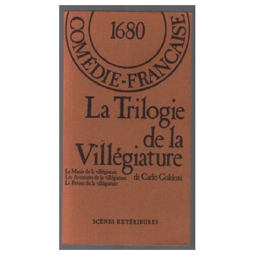 La Trilogie De La Villégiature