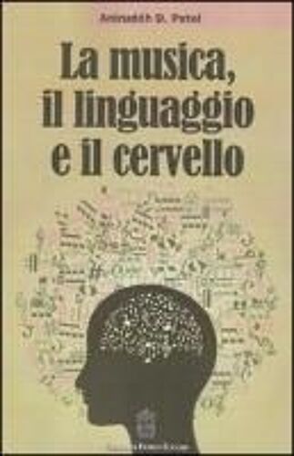 La Musica, Il Linguaggio E Il Cervello