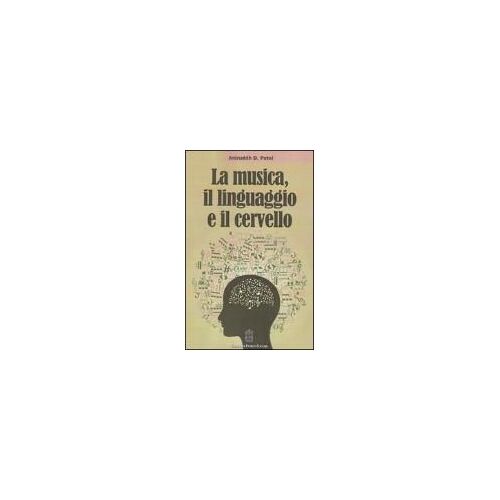 La Musica, Il Linguaggio E Il Cervello