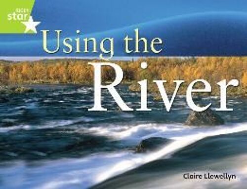 Rigby Star Guided Quest Year 2 Lime Level: Using The River Reader Single