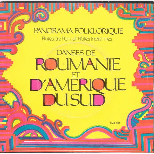 Danses De Roumanie Et D'amerique Du Sud (Flutes De Pan Et Flutes Indiennes) [Vinyle 45 Tours 7"] 1976